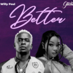 Willy Paul – Better Ft. Guchi
