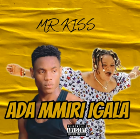 Mr Kiss - Ada Mmiri Igala