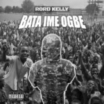 Rord Kelly – Bata Ime Ogbe