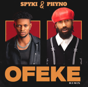 Spyki - Ofeke Remix Ft. Phyno