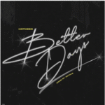 Hotkeed – BETTER DAYS