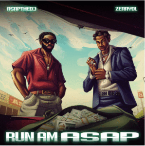 ASAPtheDJ – Run Am ASAP Ft. ZerryDL