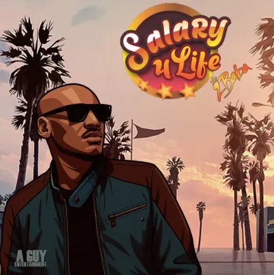 2Baba – Salary 4 Life