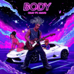 CKay – Body (Danz) Ft. Mavo CKay - Body (Danz) Ft. Mavo