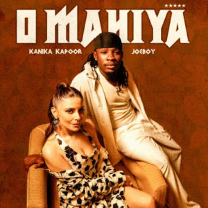 Kanika Kapoor - O Mahiya Ft. Joeboy