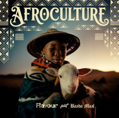 Flavour - Afro Culture Ft. Baaba Maal
