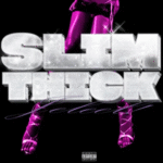 Jaleel – Slim Thick! Jaleel - Slim Thick!
