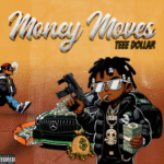 Teee Dollar – Money Moves Teee Dollar - Money Moves
