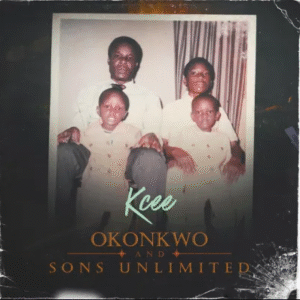 Kcee - Okonkwo And Sons