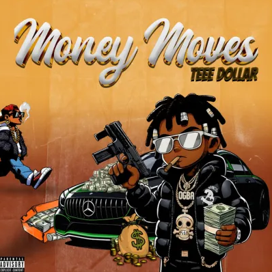 Teee Dollar - Money Moves