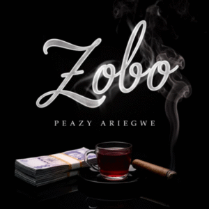 Peazy Ariegwe - Zobo