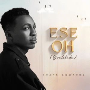 Frank Edwards – Ese Oh