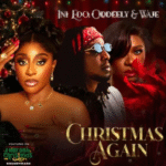 Ini Edo – Christmas Again [From “A Very Dirty Christmas” Soundtrack] Ft. Oddeely & Waje