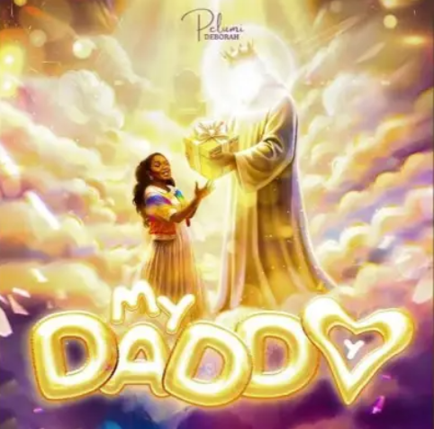 Pelumi Deborah – My Daddy