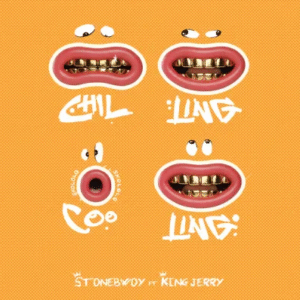 Stonebwoy - Chilling Cooling Ft. King Jerry