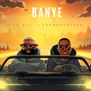 Arok Hill – Banye Ft. Odumodublvck