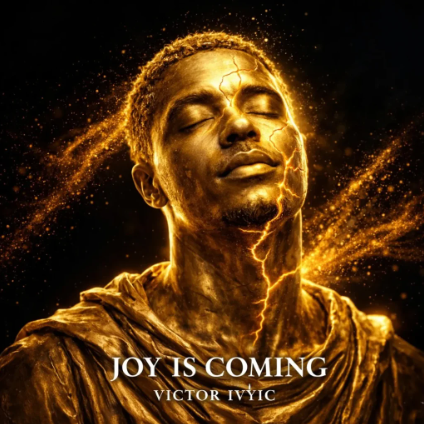 Victor Ivyic – Joy Is Coming