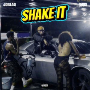 Joblaq – Shake It Ft. Ayox