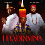 Ojadiligbo – Ubadinmma Ft. Ifedioramma Ojadiligbo - Ubadinmma Ft. Ifedioramma