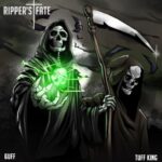 6uff - Ripper's Fate Ft. Tuff King