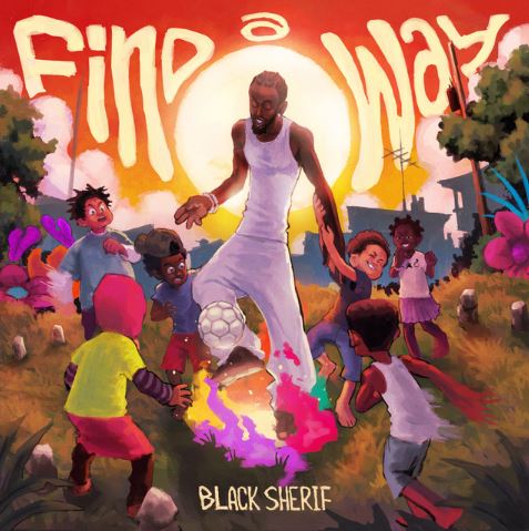 Black Sherif - Find A Way