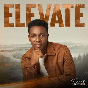 Frank Edwards - Elevate